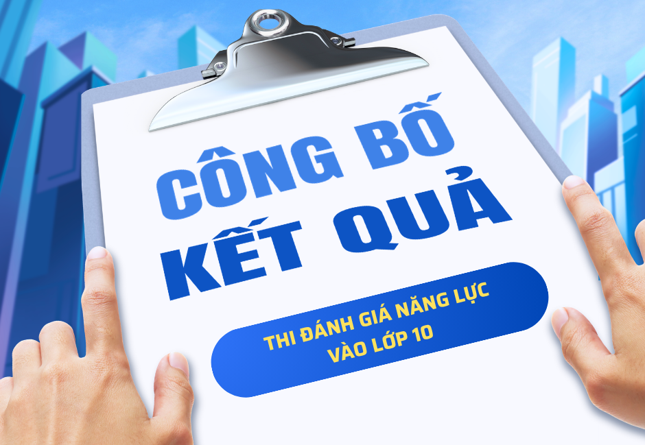 Kết quả thi đánh giá năng lực vào lớp 10 của trường Tiểu học, THCS và THPT Thăng Long
