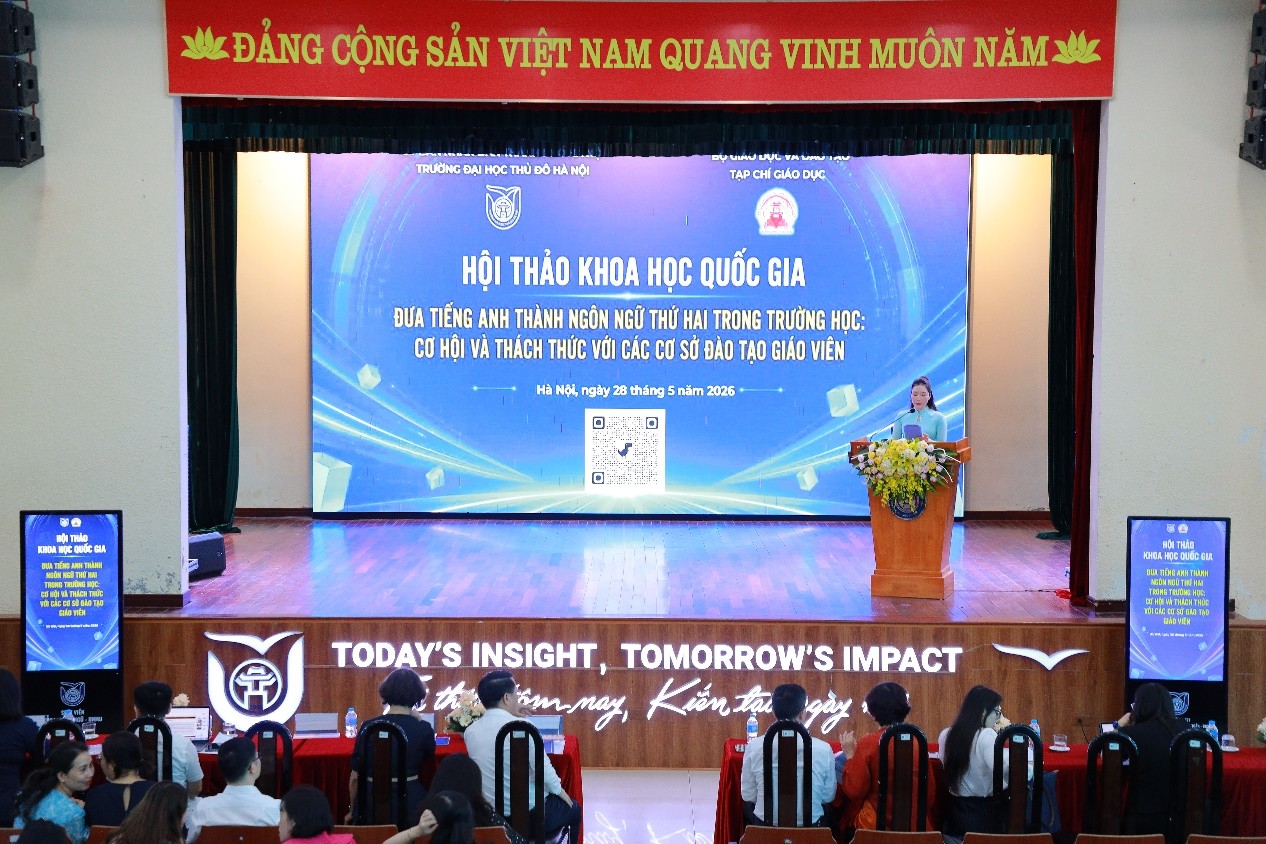 Hội thảo khoa học quốc gia: “Đưa tiếng Anh thành ngôn ngữ thứ hai trong trường học: Cơ hội và thách thức đối với các cơ sở đào tạo giáo viên".