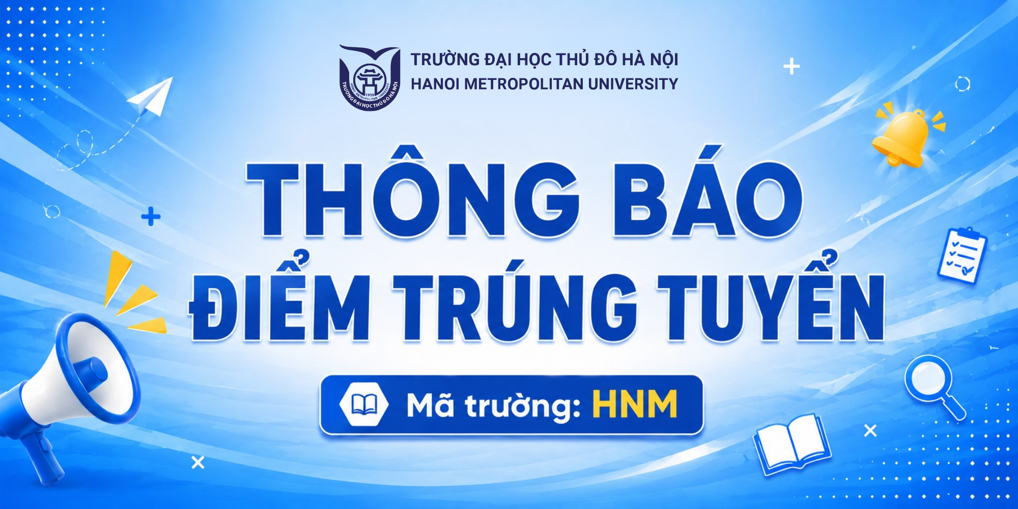 Quyết định phê duyệt điểm trúng tuyển các ngành trình độ đại học hệ chính quy năm 2026 của Trường Đại học Thủ đô Hà Nội