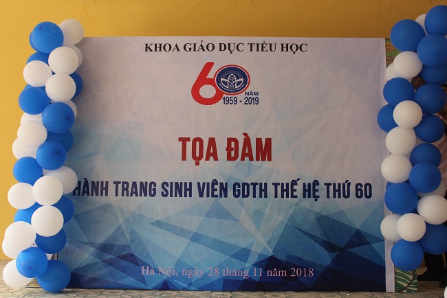 Toạ đàm: “Hành trang sinh viên khoa Giáo dục Tiểu học thế hệ thứ 60”