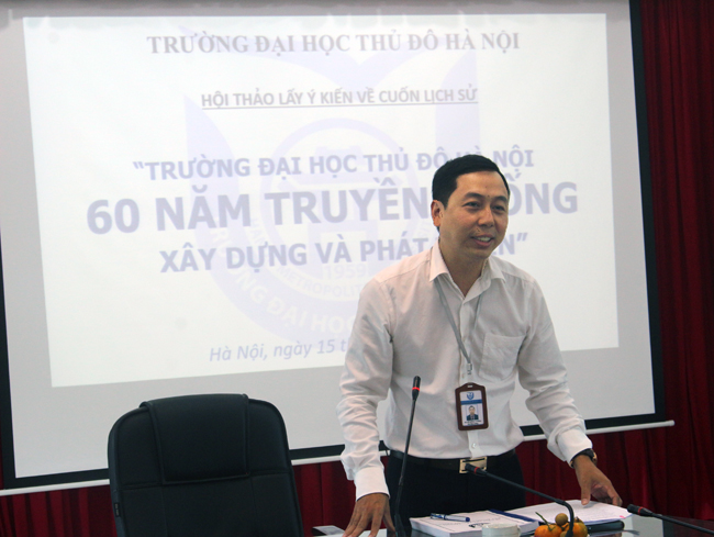 Hội thảo lấy ý kiến về cuốn sách “Trường Đại học Thủ đô Hà Nội - 60 năm truyền thống xây dựng và phát triển”